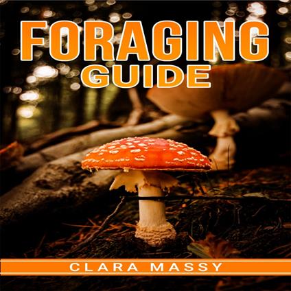 FORAGING GUIDE