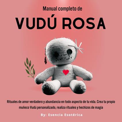 Manual completo de Vudú Rosa