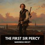 First Sir Percy, The (Unabridged)