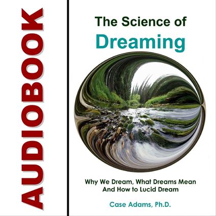 Science of Dreaming, The