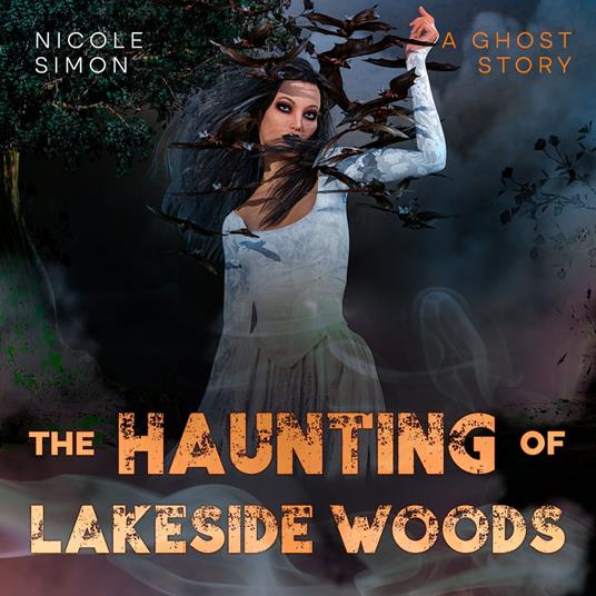 Haunting of Lakeside Woods, The