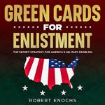 Green Cards for Enlistment