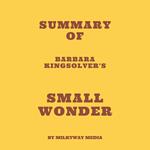Summary of Barbara Kingsolver's Small Wonder
