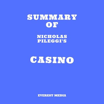 Summary of Nicholas Pileggi's Casino