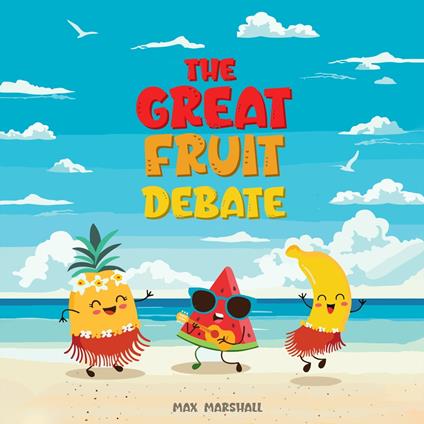 Great Fruit Debate, The