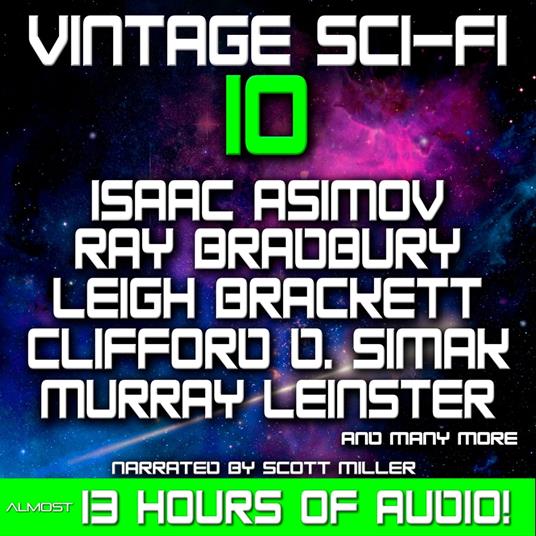 Vintage Sci-Fi 10 - 22 Classic Science Fiction Short Stories from Isaac Asimov, Andre Norton, Ray Bradbury, Arthur C. Clarke, Leigh Brackett and more