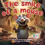 smile of a mouse, The