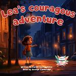 Lea’s courageous adventure