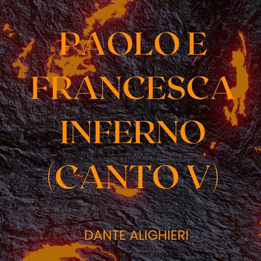 Divina Commedia - canto V - Inferno - Paolo e Francesca