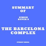 Summary of Simon Kuper's The Barcelona Complex