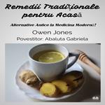 Remedii Tradi?ionale Pentru Acasa