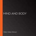 Mind and Body