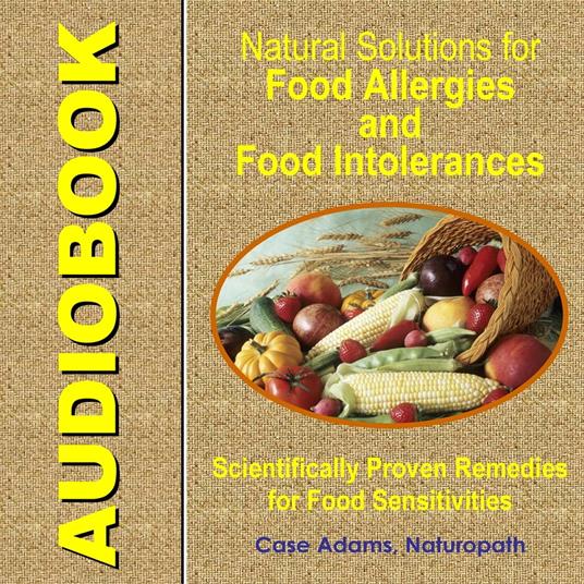 Natural Solutions for Food Allergies and Food Intolerances