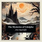 Mysteries of Udolpho, The