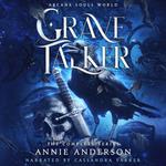 Arcane Souls World: Grave Talker Complete Series