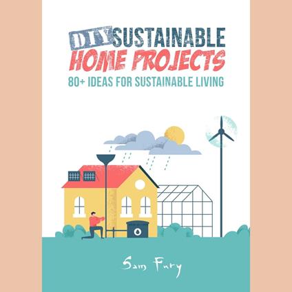 DIY Sustainable Home Projects