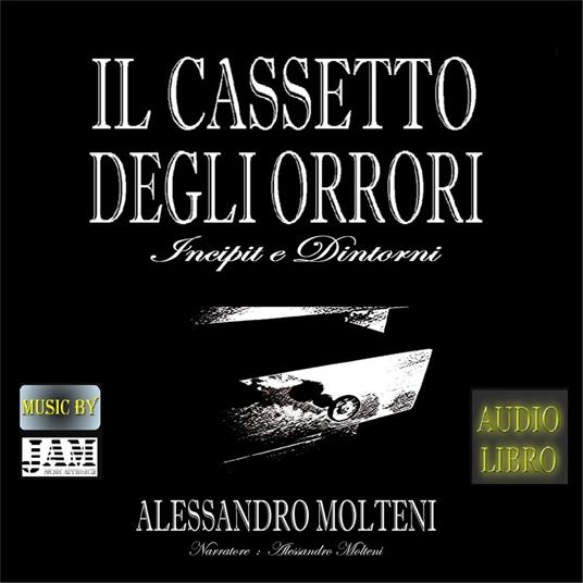 Il Cassetto degli Orrori - Incipit e dintorni