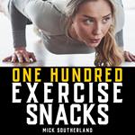 100 Exercise Snacks