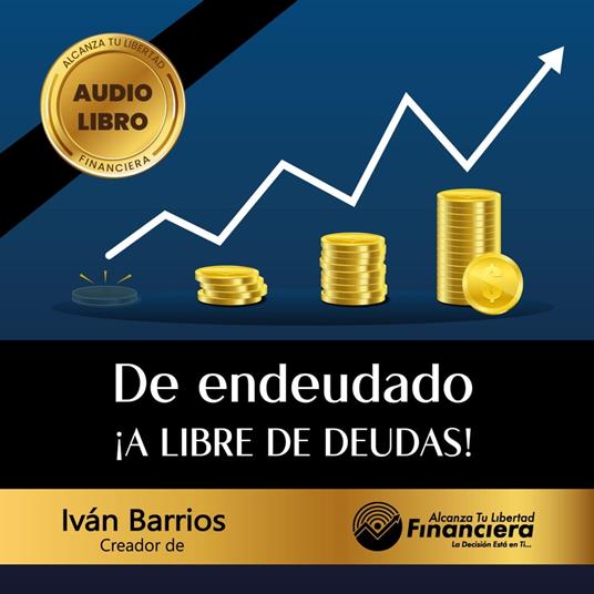 De endeudado a libre de deudas