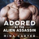 Adored by the Alien Assassin