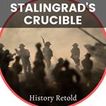 Stalingrad's Crucible