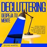 Decluttering Despeja tu mente