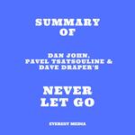 Summary of Dan John, Pavel Tsatsouline & Dave Draper's Never Let Go