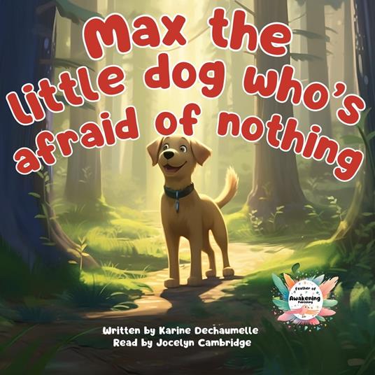 Max the little dog who’s afraid of nothing