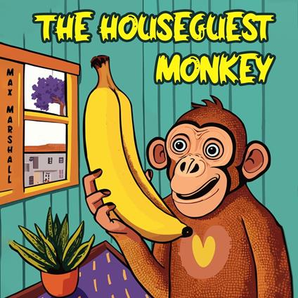 Houseguest Monkey, The