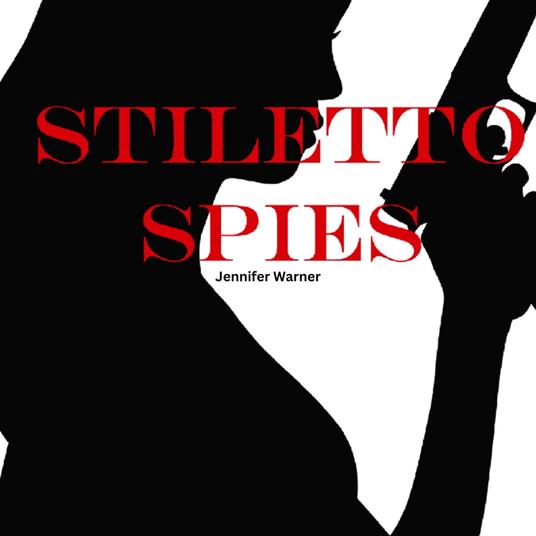 Stiletto Spies