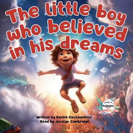 little boy who believed in his dreams, The