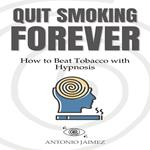 Quit Smoking Forever