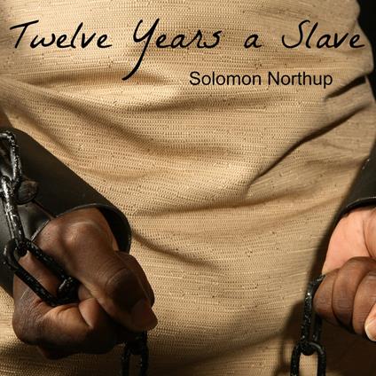 Twelve Years A Slave