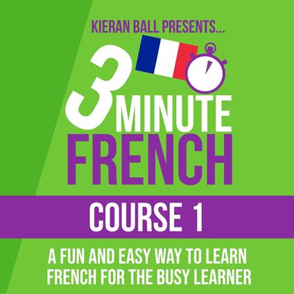 3 Minute French - Course 1