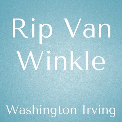 Rip Van Winkle