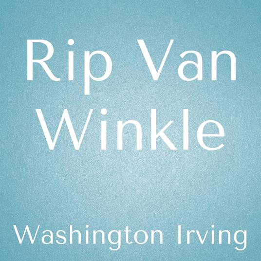 Rip Van Winkle