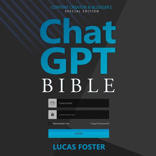 Chat GPT Bible - Content Creator and Blogger's Special Edition