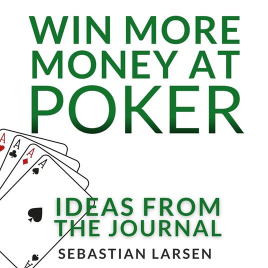 Win More Money At Poker