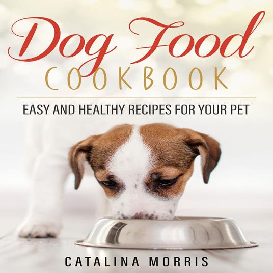 Dog Food Cookbook