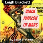 Leigh Brackett: Black Amazon of Mars