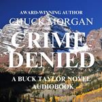 Crime Denied, A Buck Taylor Novel