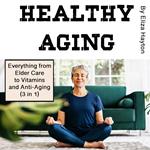 Healthy Aging