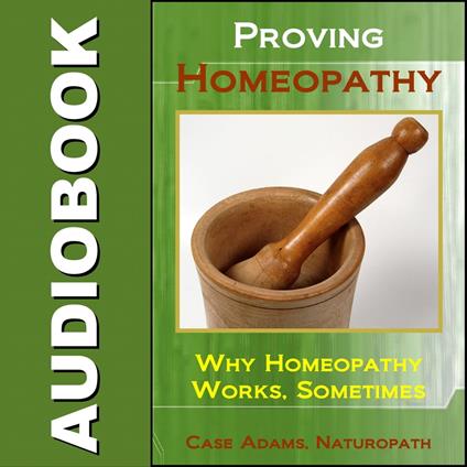 Proving Homeopathy