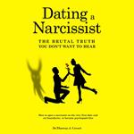 Dating a Narcissist - The Brutal Truth You Don’t Want to Hear