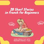 20 Short Stories in French for Beginners