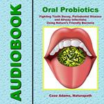 Oral Probiotics