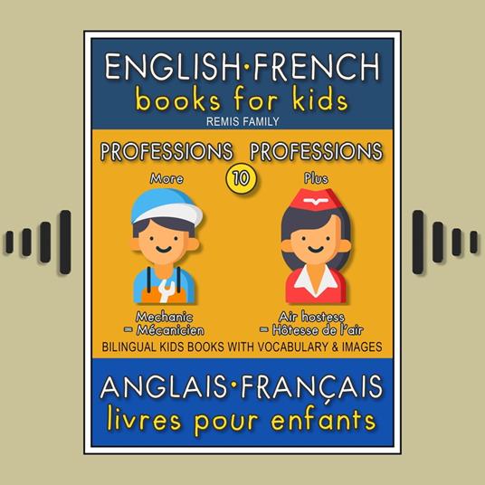 10 - More Professions | Plus Professions - English French Books for Kids (Anglais Français Livres pour Enfants)