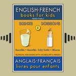 6 - Drinks | Boissons - English French Books for Kids (Anglais Français Livres pour Enfants)
