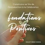 Fondations Positives