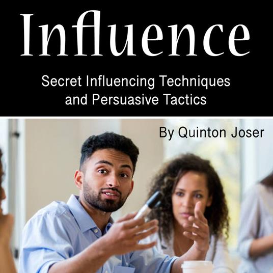 Influence